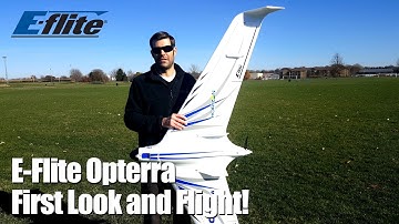 E-Flite Opterra First Look and Flight