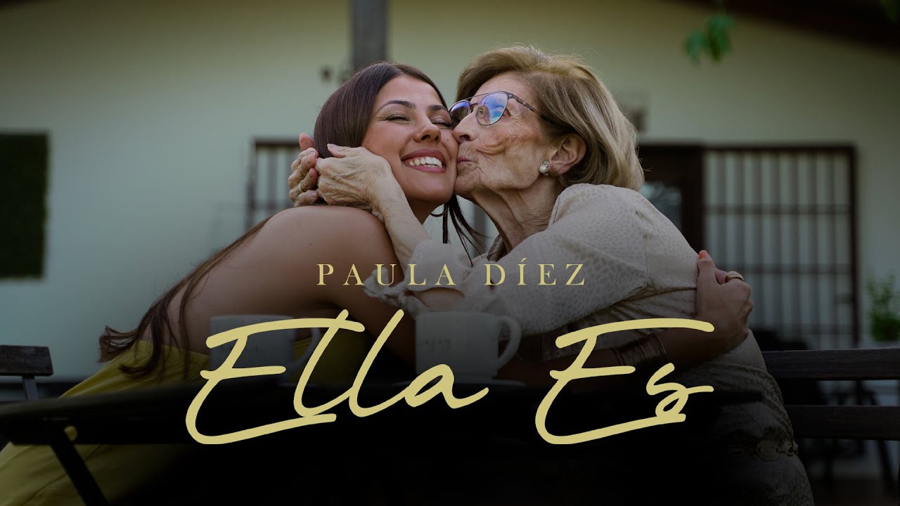 Paula Díez - Ella Es [Vídeo Oficial]