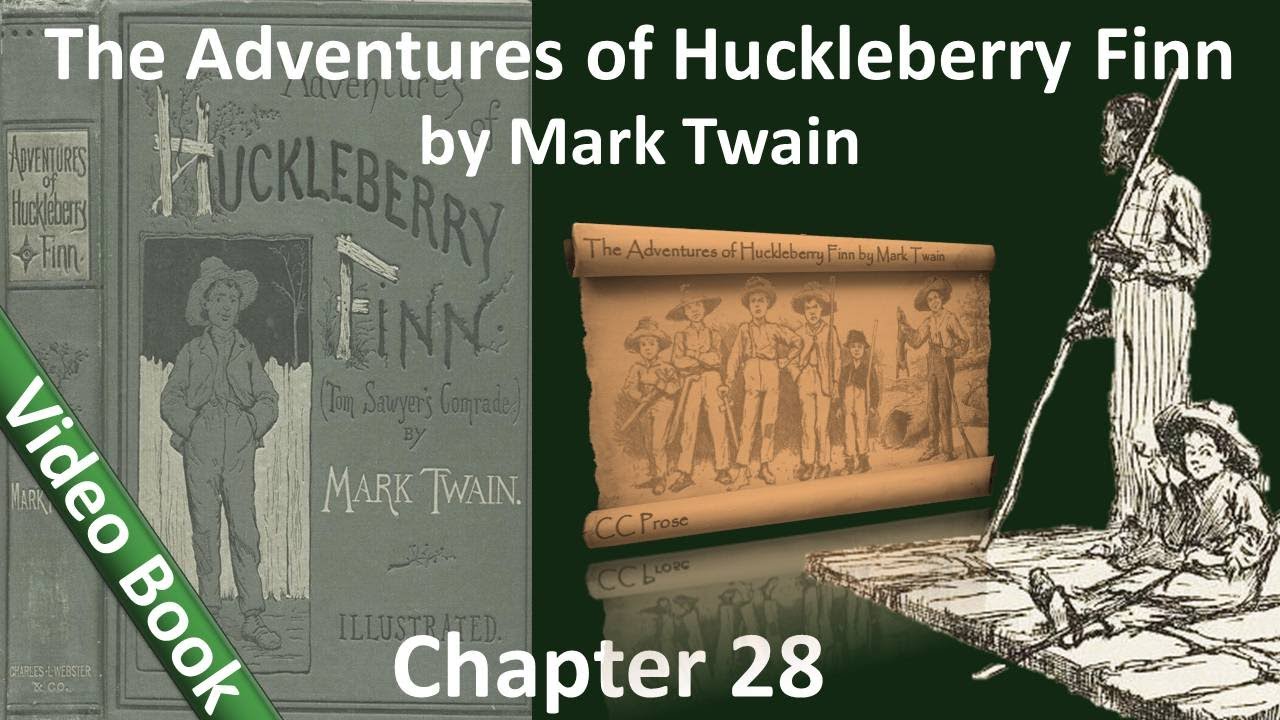 Chapter 28 - The Adventures of Huckleberry Finn by Mark Twain - Overreaching Don't Pay
