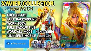 UPDATE Script Skin Xavier Collector - Sunborn Monarch No Password | Full Effect | Patch Terbaru