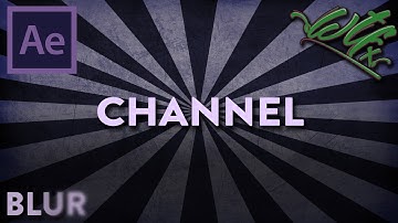 After Effects Tutorial : Blurs: Channel Blur