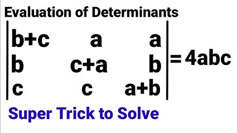HOW TO SOLVE DETERMINANTS USING PROPERTIES OF DETERMINANTS || MATRICES AND DETERMINANTS ||  PART 5