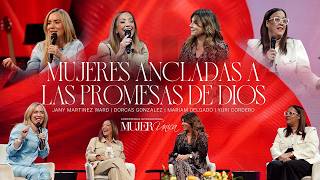 Mujeres ancladas en las promesas de Dios | Conferencia Internacional Mujer Única