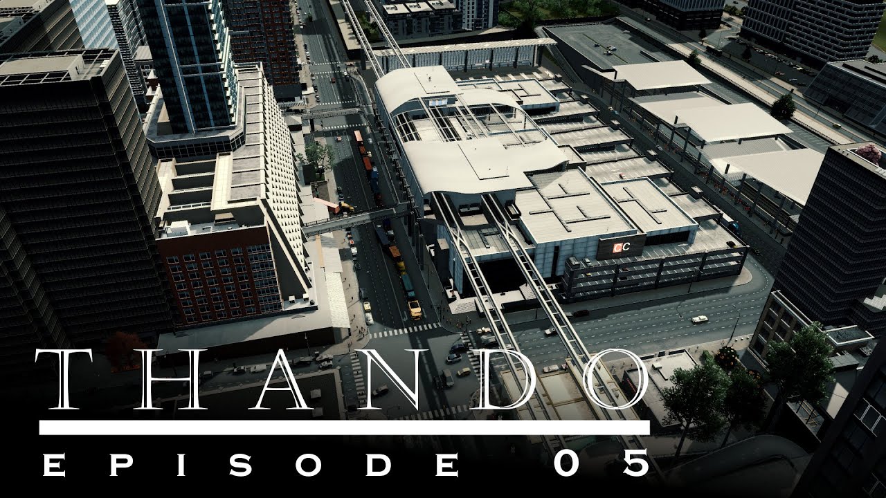Cities Skylines - Thando: 05 - The monorail, train and bus hub
