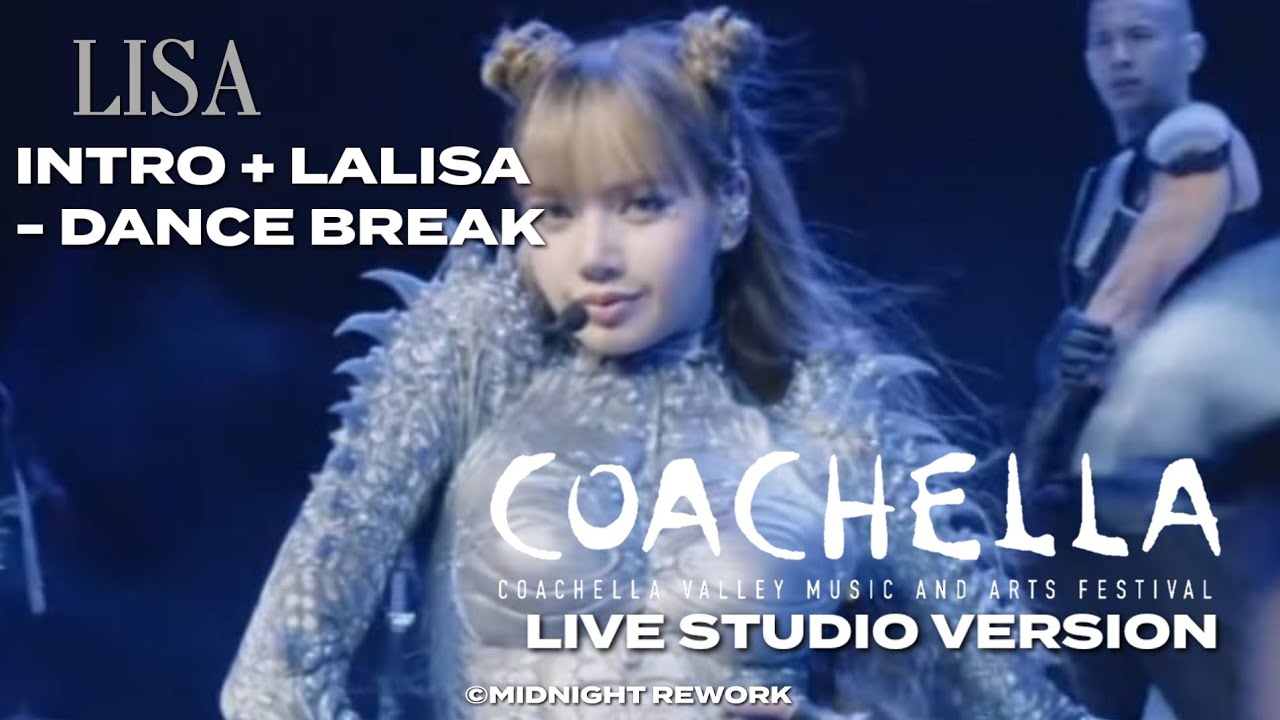 LISA - LALISA + DANCE BREAK (At Coachella 2025 - Live Studio Version ...