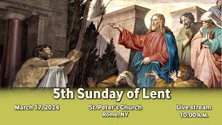 FIFTH SUNDAY OF LENT MASS AT ST PETERS CHURCH