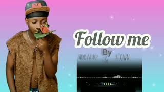 Adova Zoom - Follow Me Ft Willow 4Townofficial Audio