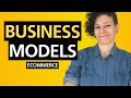 6 eCommerce Business Models Explained With Examples