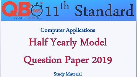 TN | 11th Computer Applications Half Yearly Model Question Paper 2019 with answer key