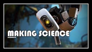 [♪] Portal 2 - Making Science | [instrumental]