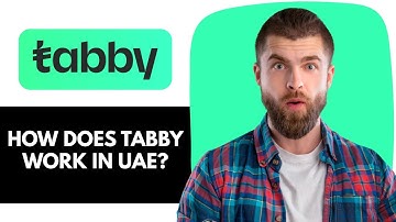 How Does Tabby work in UAE? | How Tabby Works in UAE