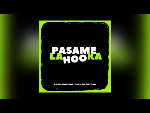 PASAME LA HOOKA El Incomprendido REMIX ALETEO FARRUKO Lauti Andrade FT Facu Infante