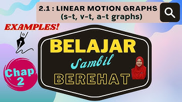 EXAMPLE Q1 :  CHAPTER 2 (Linear Motion Graphs) | Physics Matriculation, Sem 1