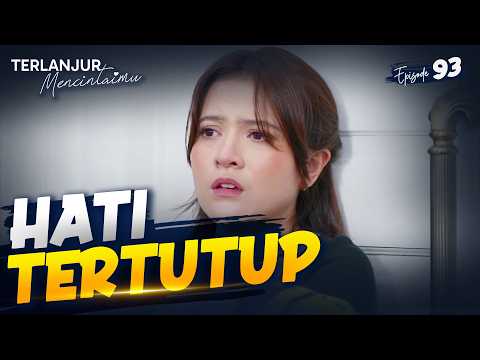 Arumi Sudah Menutup Hatinya Untuk Alex | TERLANJUR MENCINTAIMU | EPS 93 (2/4)