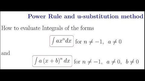 Integration via power rule and u-substitution