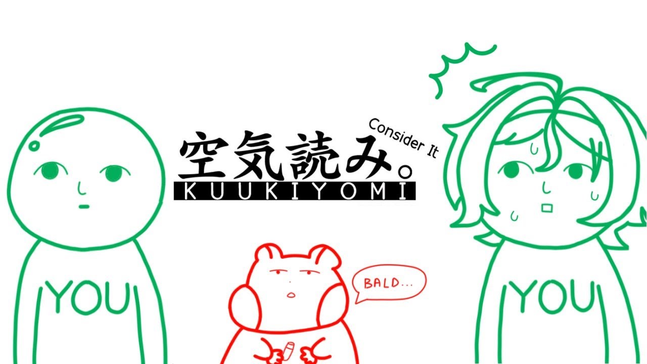 Maybe I WILL consider it! 🤔【KUUKIYOMI: Consider It】