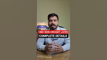 OBC Non-Creamy Layer Complete Details