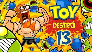 Toy Destrói 13 - FULL HD