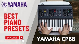 Yamaha CP88 Best Pianos -  Free Presets at 1000 Subs!
