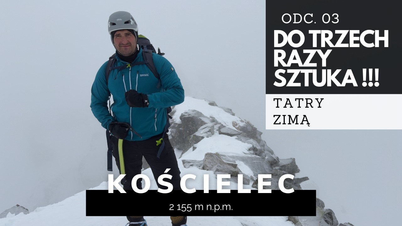 ❄️ Kościelec (2155 m n.p.m.) ZIMĄ | TATRY WYSOKIE |