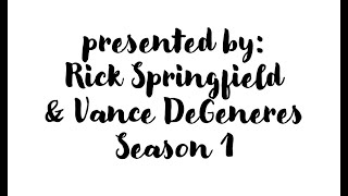 S1E25: Rick Springfield & Vance DeGeneres Present the Ultimate Miniseries