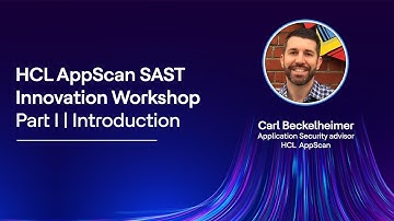 Unleash HCL AppScan Static Analysis: Workshop Part 1, Introduction