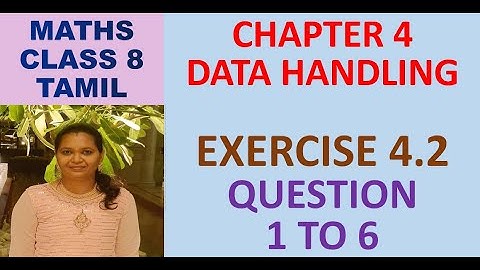 CLASS 8 MATHS CBSE NCERT IN TAMIL:CH 4:DATA HANDLING:EXERCISE 4.2 QUESTION 1 TO 6|2023-24 SYLLABUS