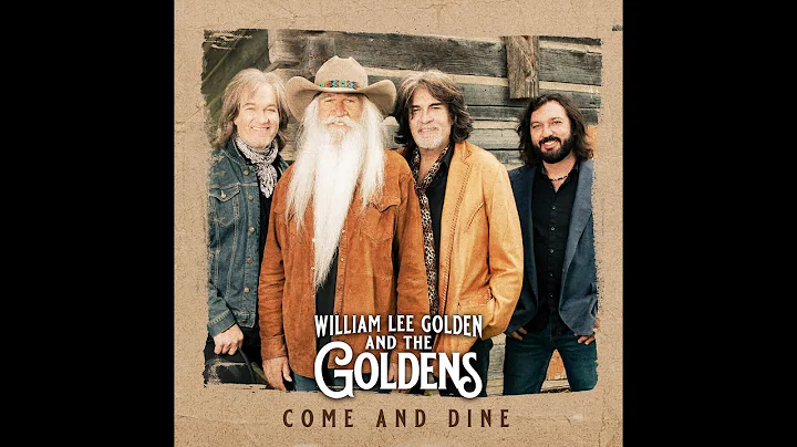 William Lee Golden and The Goldens "Come And Dine"...