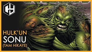 Hulk'un Sonu! Tam Hikaye (Hulk The End)