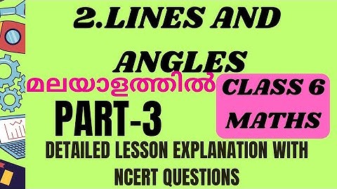 Class 6 maths /ch-2/ lines and angles/ part -3 Malayalam explanation with NCERT solutions