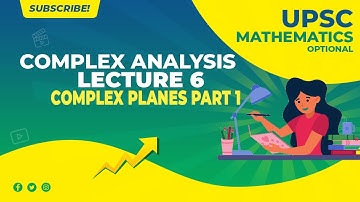 UPSC Mathematics Optional (in Hindi) | Complex Analysis | Lecture 6
