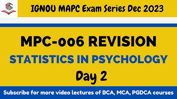 MPC-006 Day 2 : Statistics in Psychology | IGNOU MAPC Exam Revision | #ignoumapsychology #statistics