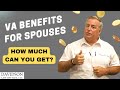 VA Spousal Benefits | How Much Can You Receive?