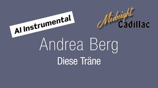 ANDREA BERG Diese Träne (AI Instrumental)