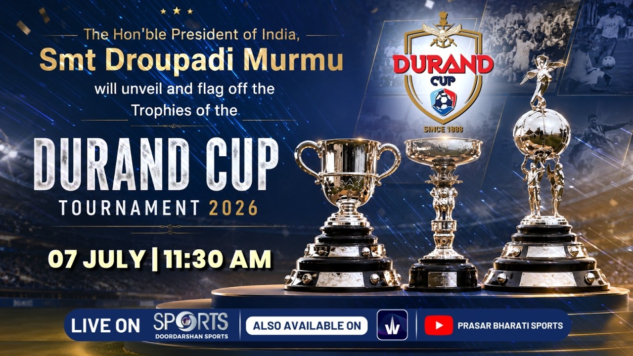 LIVE - Ceremonial Trophy Unveiling & Flag Hoisting | 135th Durand Cup 2026 | Doordarshan Sports