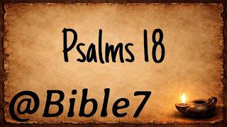 Psalm 18: The Lord Is My Rock and My Fortress | ESV Bible | @Bible7