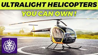The Best Ultralight Helicopters You Can Own!