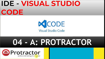 Visual Studio Code - Best and free IDE for Protractor scripts