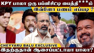 ஆமாம் கோடி கோடியாய் சம்பாதிக்க சினிமாவில் கோமாளி வேஷம் போட்டேன் OPEN TALK | Cheyyaru Balu