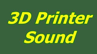 3D Printer Sound - Loud 3D Printer In Action Hq Audio