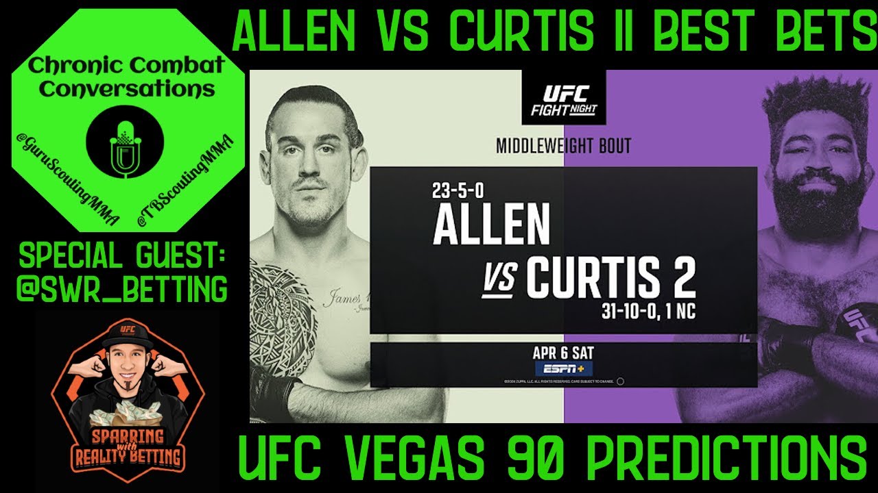 @SWR_Betting joins TB and the Guru to breakdown Allen vs Curtis 2 with their best bets, picks, and predictions for UFC Vegas 90.

Join Chronic Combat Conversations (TB and the Guru) while they breakdown UFC fights with a special guest. Best bets, best guests and always free picks to break down UFC fights every Wednesday at 8pm EST live.

We would appreciate if you can like our video, subscribe to our channel, and follow our below social media channels.  All our links below. Any support helps!

Website: www.ChronicCombat.com

Twitter:
https://twitter.com/ChronicCombat
https://twitter.com/TBScoutingMMA
https://twitter.com/GuruScoutingMMA

Bets & Picks:
https://www.betmma.tips/ChronicCombat
https://www.tapology.com/profiles/tbscoutingmma
https://www.tapology.com/profiles/guruscoutingmma

Instagram:
https://www.instagram.com/chroniccombatconversations/
https://www.instagram.com/tbscoutingmma/
https://www.instagram.com/guruscoutingmma/

#MMA #UFC  #Podcast #ESPN  #live #sportsbetting #mmabetting #ufcpredictions #ufcbreakdown #mmapredictions #ufcbetting #bets #parlays #parlay