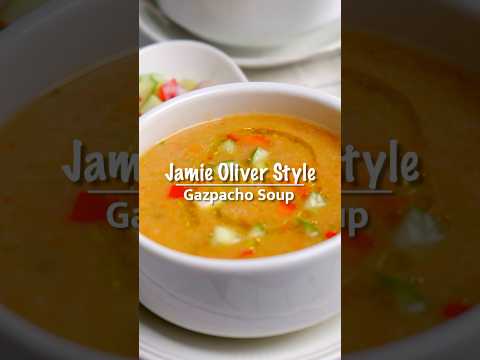 Jamie Oliver Gazpacho Soup 🍜 #jamieoliver #gazpacho #souprecipe