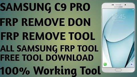 Samsung C9 Pro C9000 Frp Remove Bypass New Tool Free 100% Working Method/Samsung C9000 Frp Bypass
