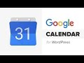 How to Add Google Calendar in WordPress