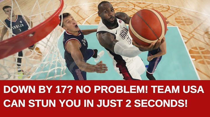 Down by 17? No Problem! Team USA's Stuns Serbia in Just 2 Seconds in Basketball Olympics