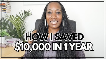 HOW I SAVED $10,000 IN 1 YEAR