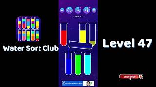 🎮 Water Sort Club Level 47 Walkthrough | Fun Liquid Sorting Game 💧 | SolutionGuruji