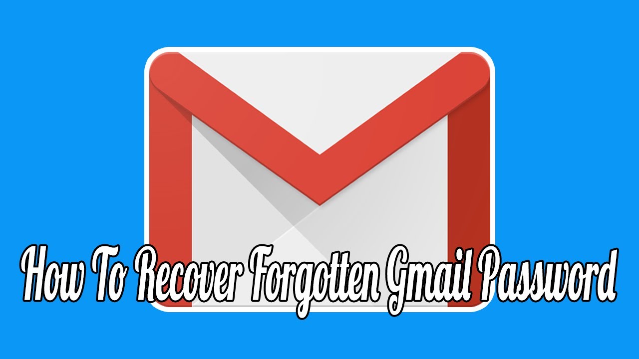 How To Recover Your Forgotten Gmail Password Youtube