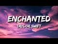 Taylor swift  enchanted lyrics