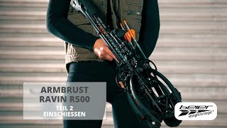 RAVIN R500 Armbrust Crossbow - Teil 2 - BOGENSPORT BEIER